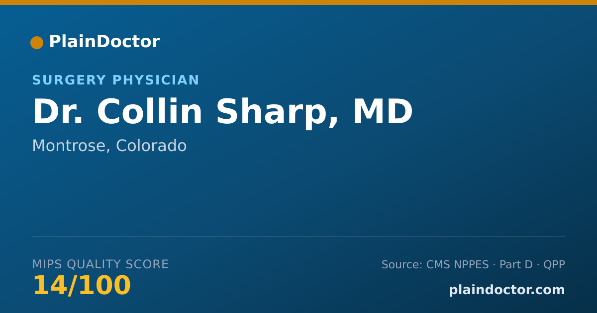 Shareable card for Collin Sharp, MD - Surgery Physician, Montrose, CO