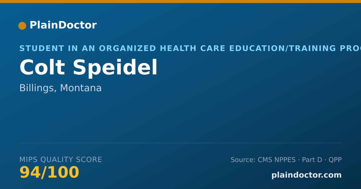 Shareable card for Colt Speidel - Student in an Organized Health Care Education/Training Program, Billings, MT