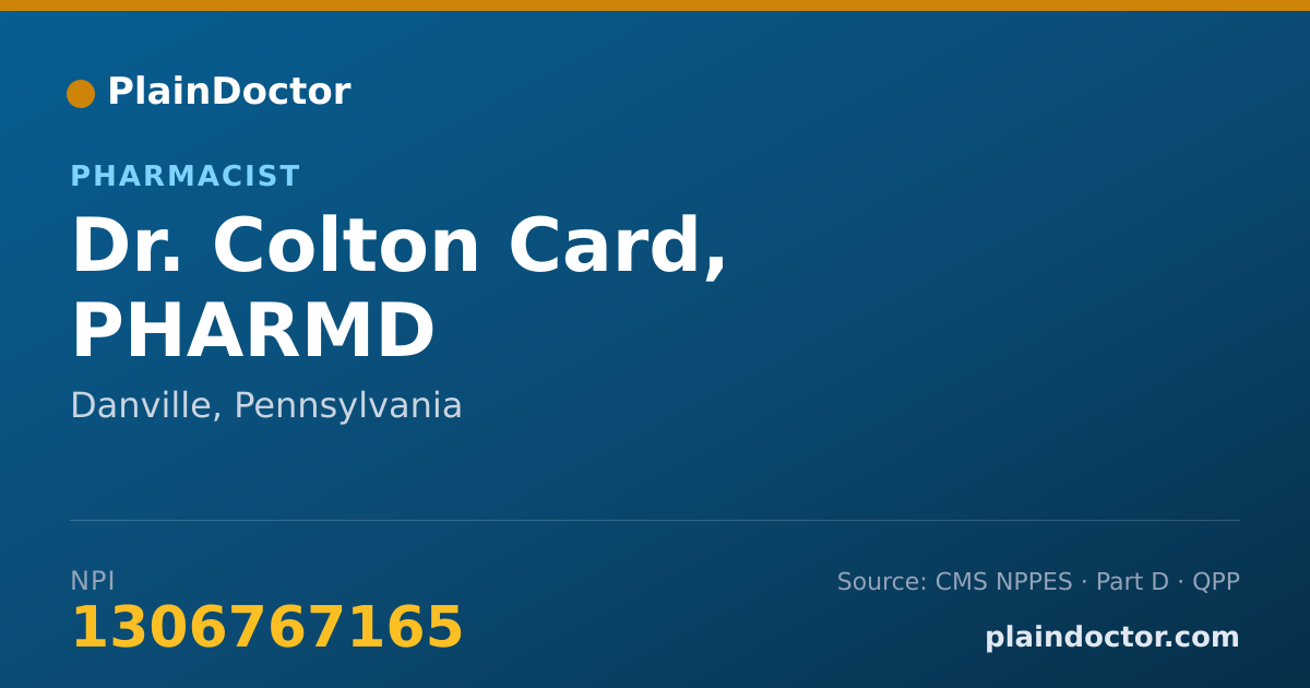 Shareable card for Colton Card, PHARMD - Pharmacist, Danville, PA