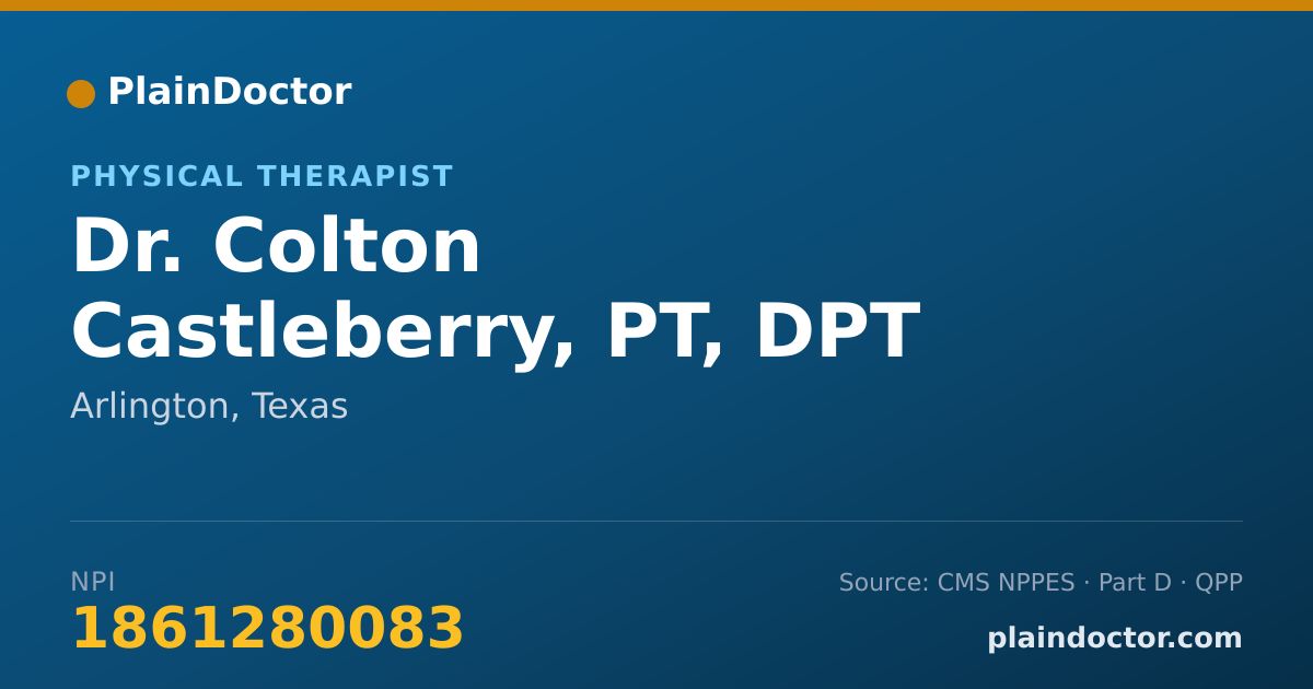 Shareable card for Colton Castleberry, PT, DPT - Physical Therapist, Arlington, TX