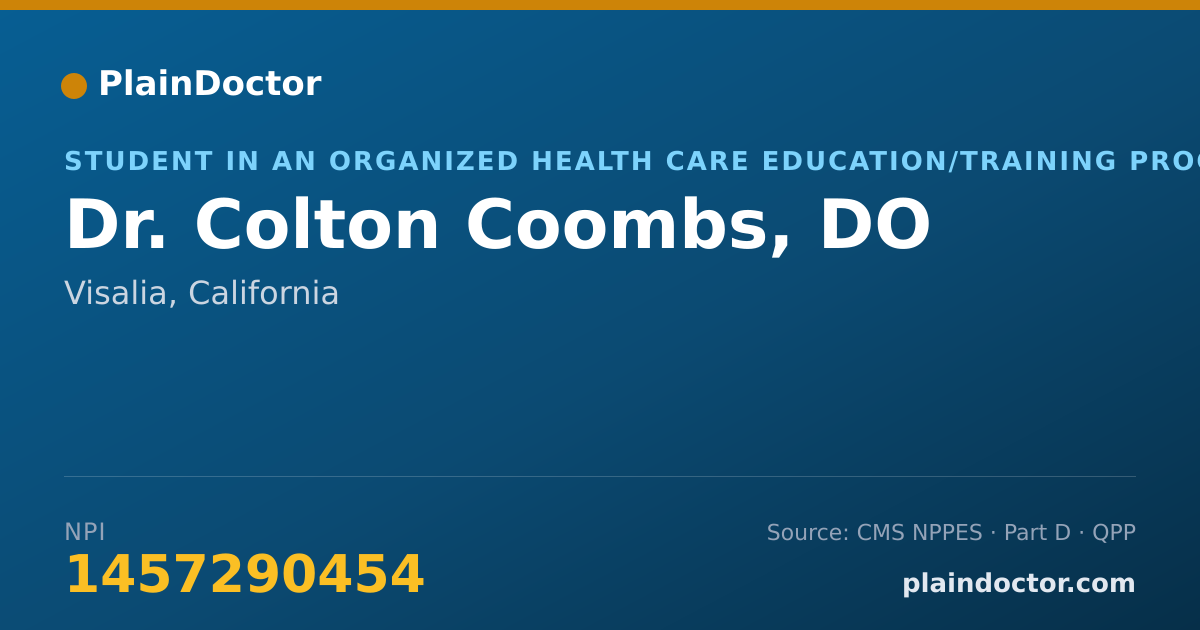 Shareable card for Colton Coombs, DO - Student in an Organized Health Care Education/Training Program, Visalia, CA