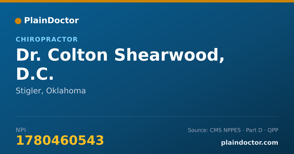 Shareable card for Colton Shearwood, D.C. - Chiropractor, Stigler, OK