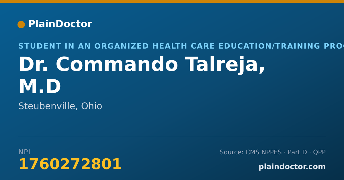 Shareable card for Commando Talreja, M.D - Student in an Organized Health Care Education/Training Program, Steubenville, OH