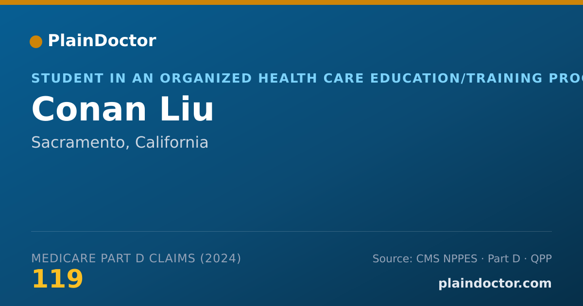 Shareable card for Conan Liu - Student in an Organized Health Care Education/Training Program, Sacramento, CA