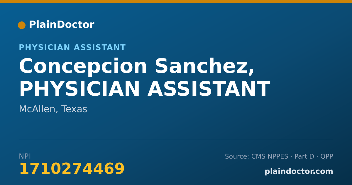 Shareable card for Concepcion Sanchez, PHYSICIAN ASSISTANT - Physician Assistant, McAllen, TX
