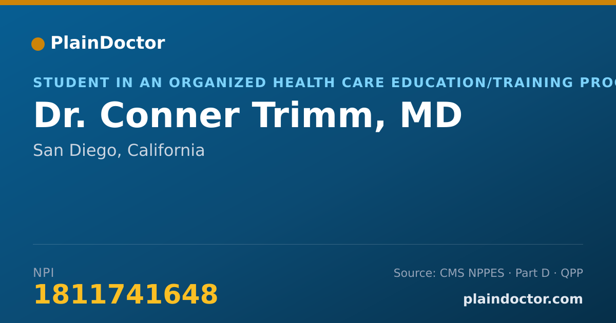 Shareable card for Conner Trimm, MD - Student in an Organized Health Care Education/Training Program, San Diego, CA