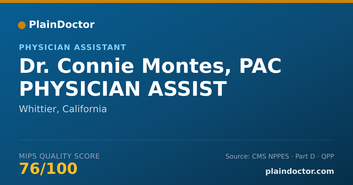 Shareable card for Connie Montes, PAC PHYSICIAN ASSIST - Physician Assistant, Whittier, CA