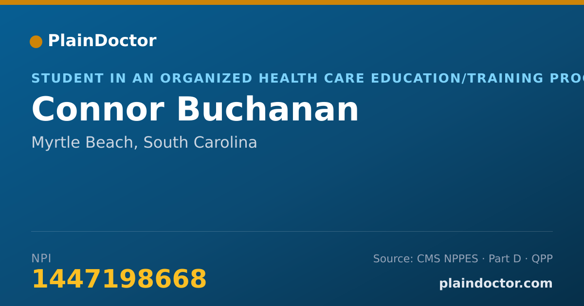 Shareable card for Connor Buchanan - Student in an Organized Health Care Education/Training Program, Myrtle Beach, SC