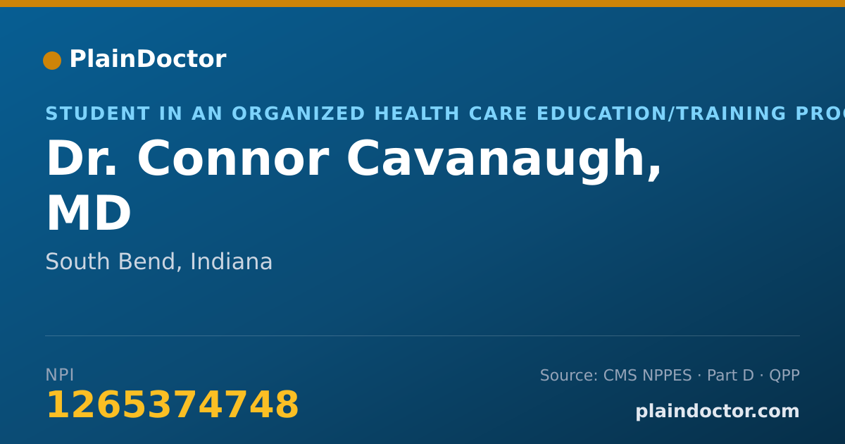 Shareable card for Connor Cavanaugh, MD - Student in an Organized Health Care Education/Training Program, South Bend, IN