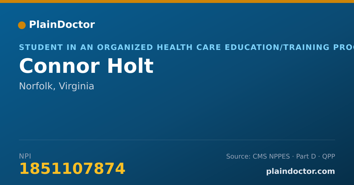 Shareable card for Connor Holt - Student in an Organized Health Care Education/Training Program, Norfolk, VA