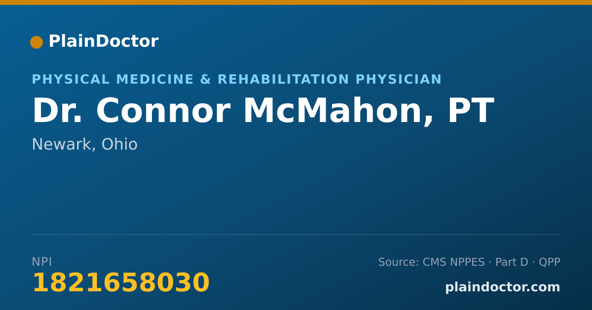 Shareable card for Connor McMahon, PT - Physical Medicine & Rehabilitation Physician, Newark, OH
