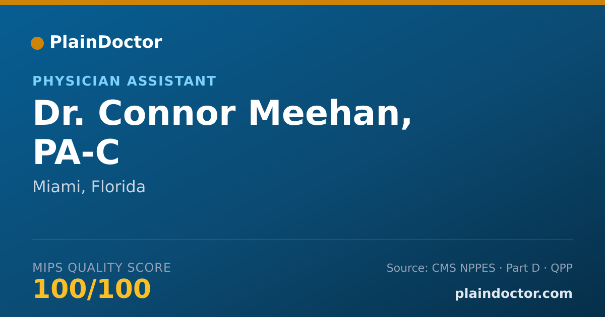 Shareable card for Connor Meehan, PA-C - Physician Assistant, Miami, FL