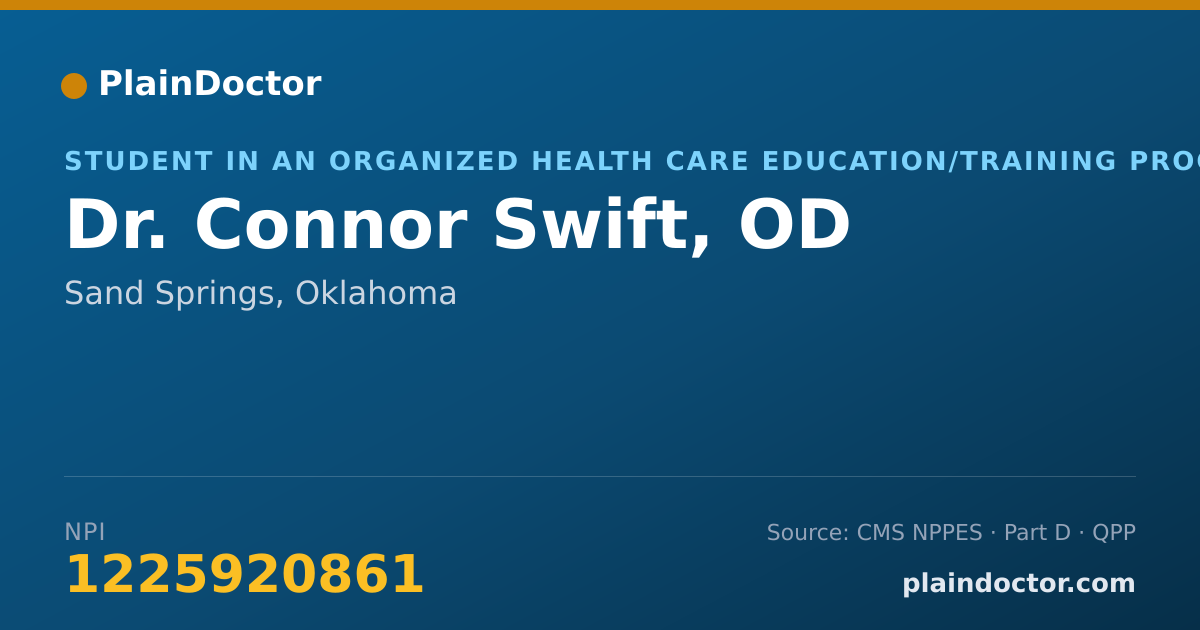 Shareable card for Connor Swift, OD - Student in an Organized Health Care Education/Training Program, Sand Springs, OK