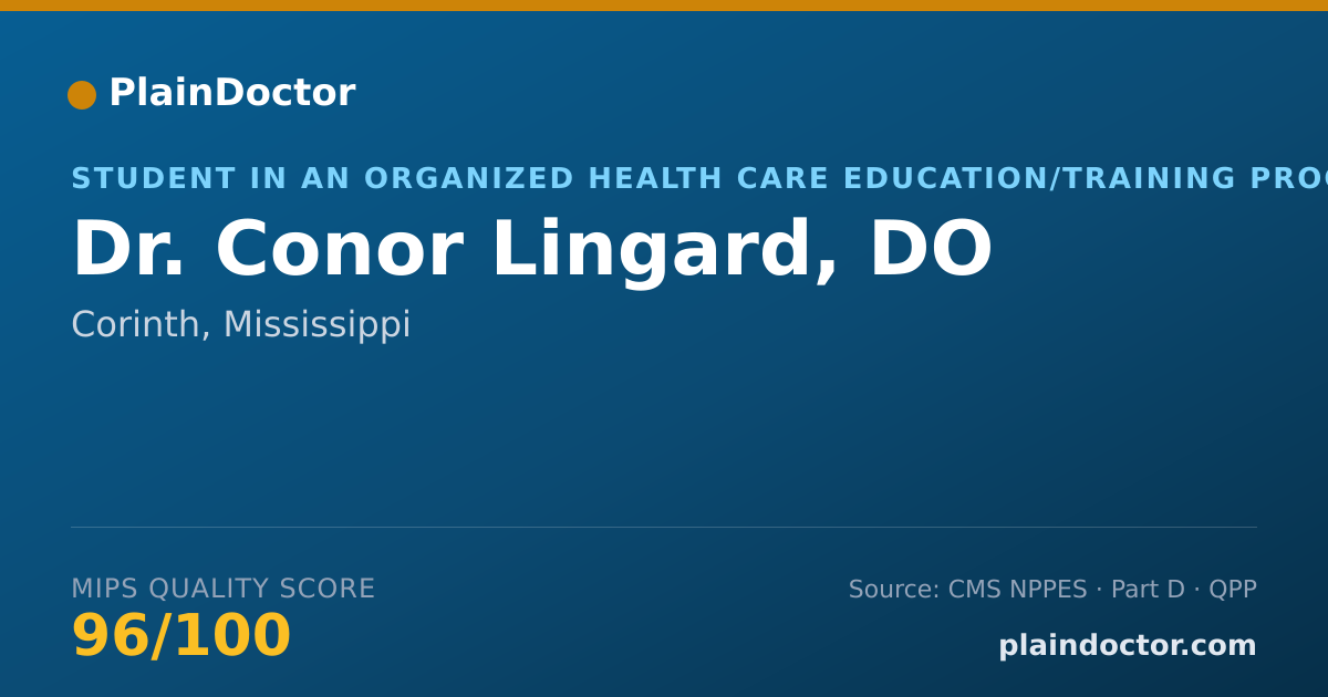 Shareable card for Conor Lingard, DO - Student in an Organized Health Care Education/Training Program, Corinth, MS