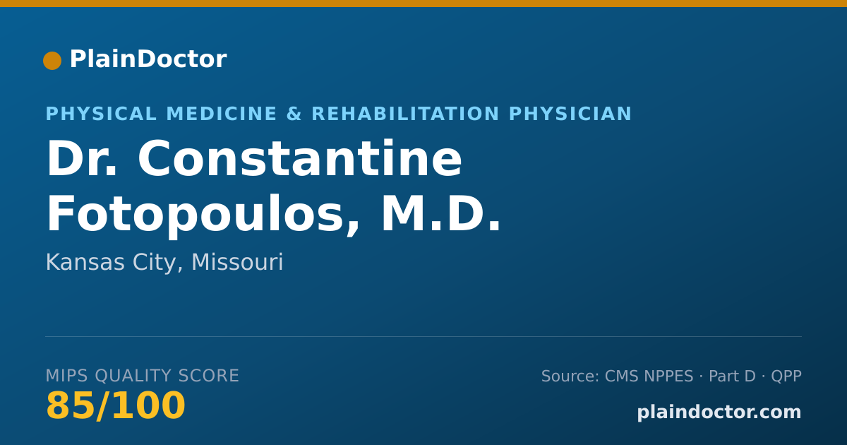 Shareable card for Constantine Fotopoulos, M.D. - Physical Medicine & Rehabilitation Physician, Kansas City, MO
