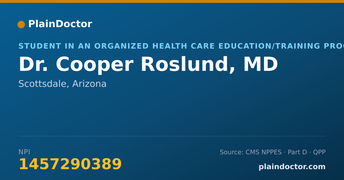 Shareable card for Cooper Roslund, MD - Student in an Organized Health Care Education/Training Program, Scottsdale, AZ