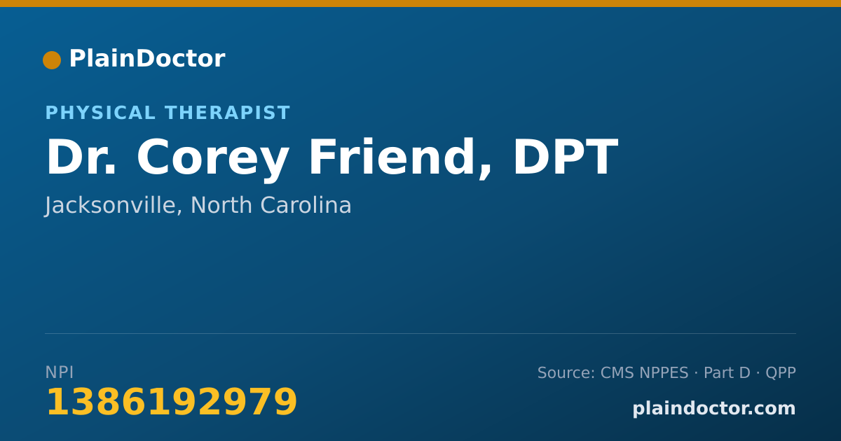 Shareable card for Corey Friend, DPT - Physical Therapist, Jacksonville, NC