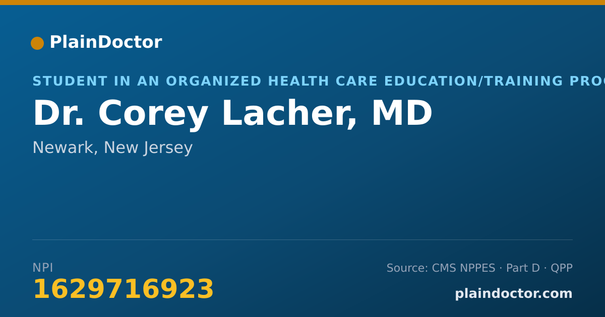 Shareable card for Corey Lacher, MD - Student in an Organized Health Care Education/Training Program, Newark, NJ
