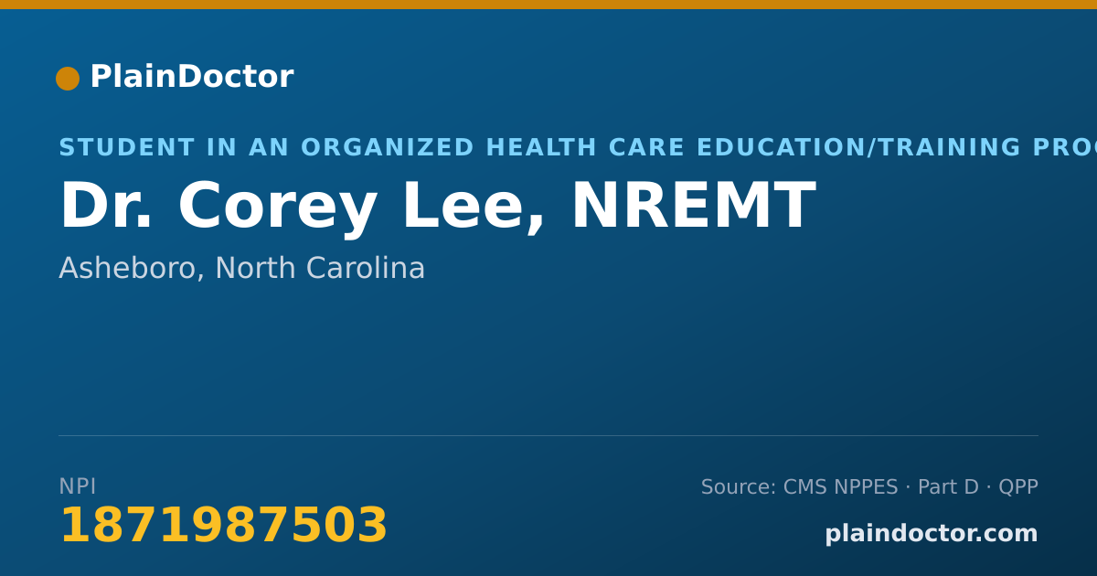 Shareable card for Corey Lee, NREMT - Student in an Organized Health Care Education/Training Program, Asheboro, NC