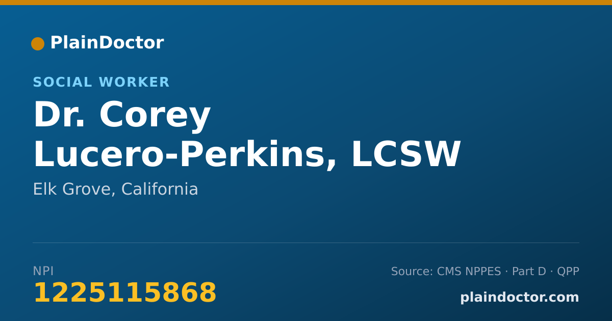 Shareable card for Corey Lucero-Perkins, LCSW - Social Worker, Elk Grove, CA