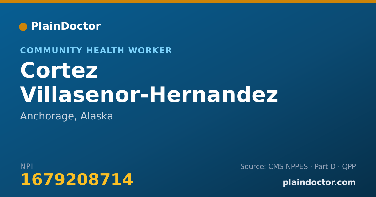 Shareable card for Cortez Villasenor-Hernandez - Community Health Worker, Anchorage, AK