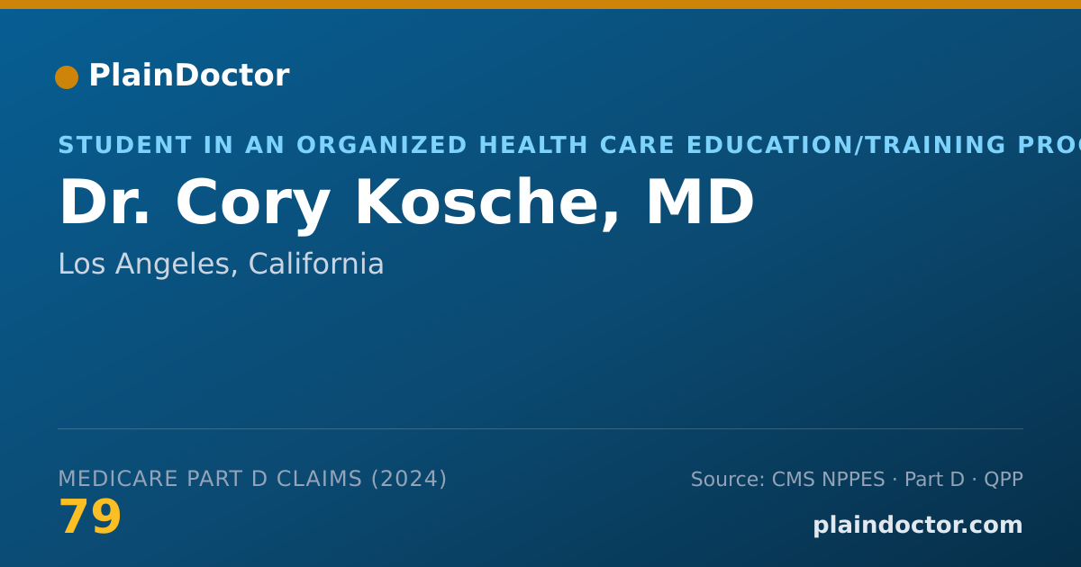Shareable card for Cory Kosche, MD - Student in an Organized Health Care Education/Training Program, Los Angeles, CA