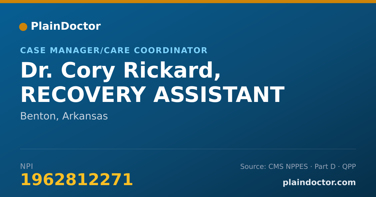Shareable card for Cory Rickard, RECOVERY ASSISTANT - Case Manager/Care Coordinator, Benton, AR