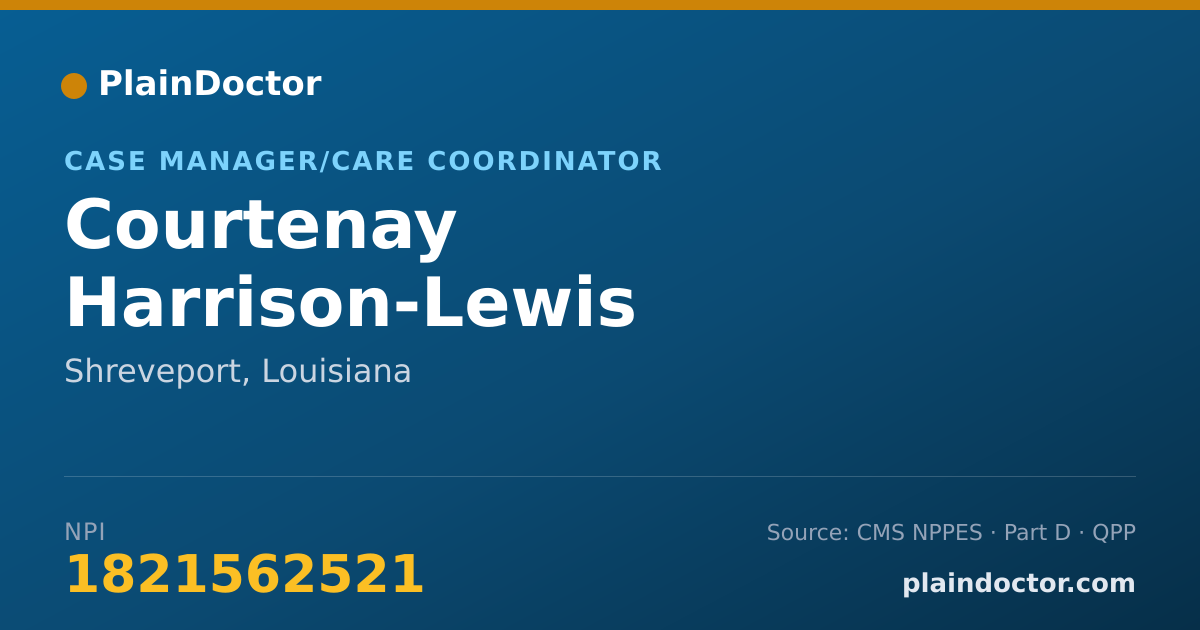 Shareable card for Courtenay Harrison-Lewis - Case Manager/Care Coordinator, Shreveport, LA