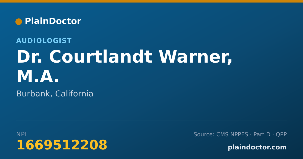 Shareable card for Courtlandt Warner, M.A. - Audiologist, Burbank, CA