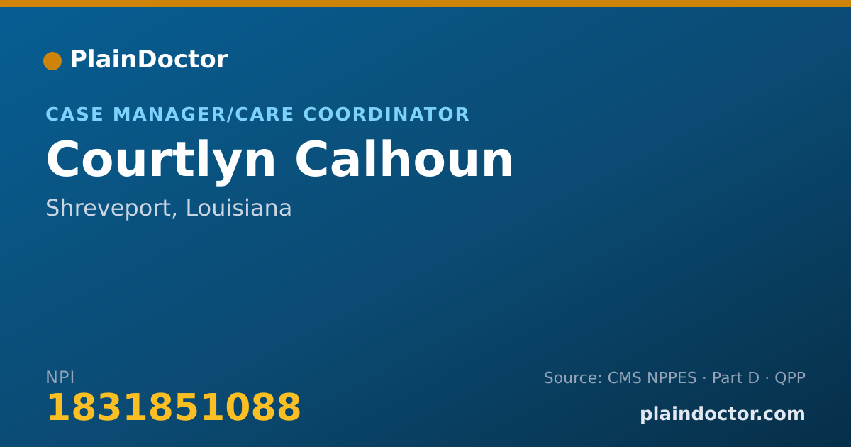 Shareable card for Courtlyn Calhoun - Case Manager/Care Coordinator, Shreveport, LA