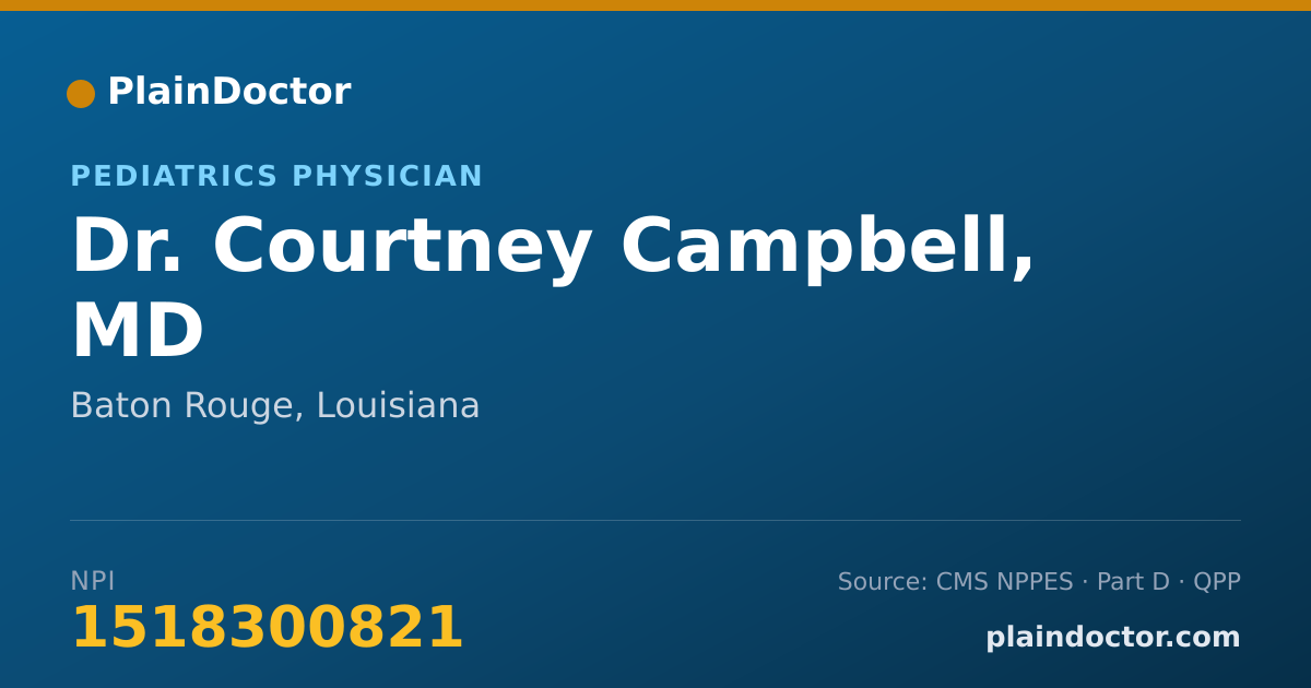 Shareable card for Courtney Campbell, MD - Pediatrics Physician, Baton Rouge, LA
