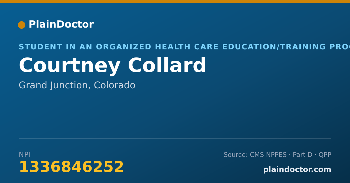 Shareable card for Courtney Collard - Student in an Organized Health Care Education/Training Program, Grand Junction, CO