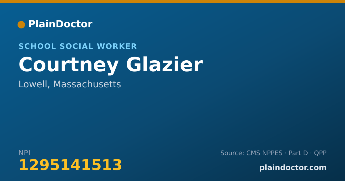 Shareable card for Courtney Glazier - School Social Worker, Lowell, MA