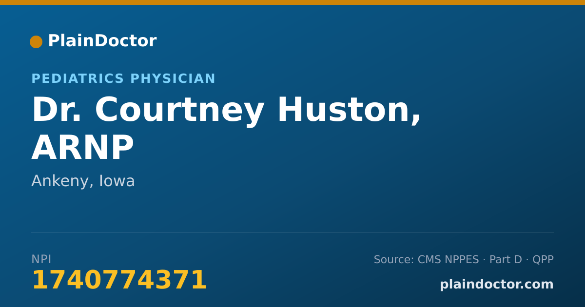 Shareable card for Courtney Huston, ARNP - Pediatrics Physician, Ankeny, IA