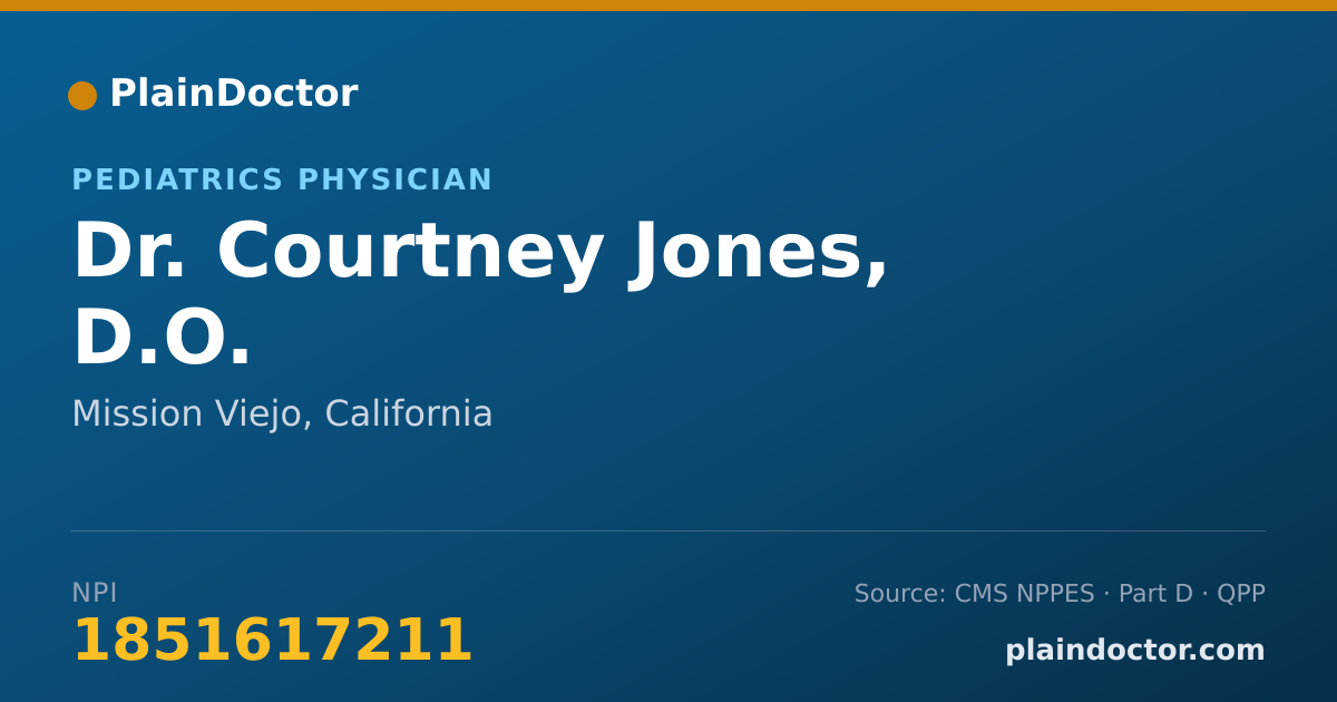 Shareable card for Courtney Jones, D.O. - Pediatrics Physician, Mission Viejo, CA