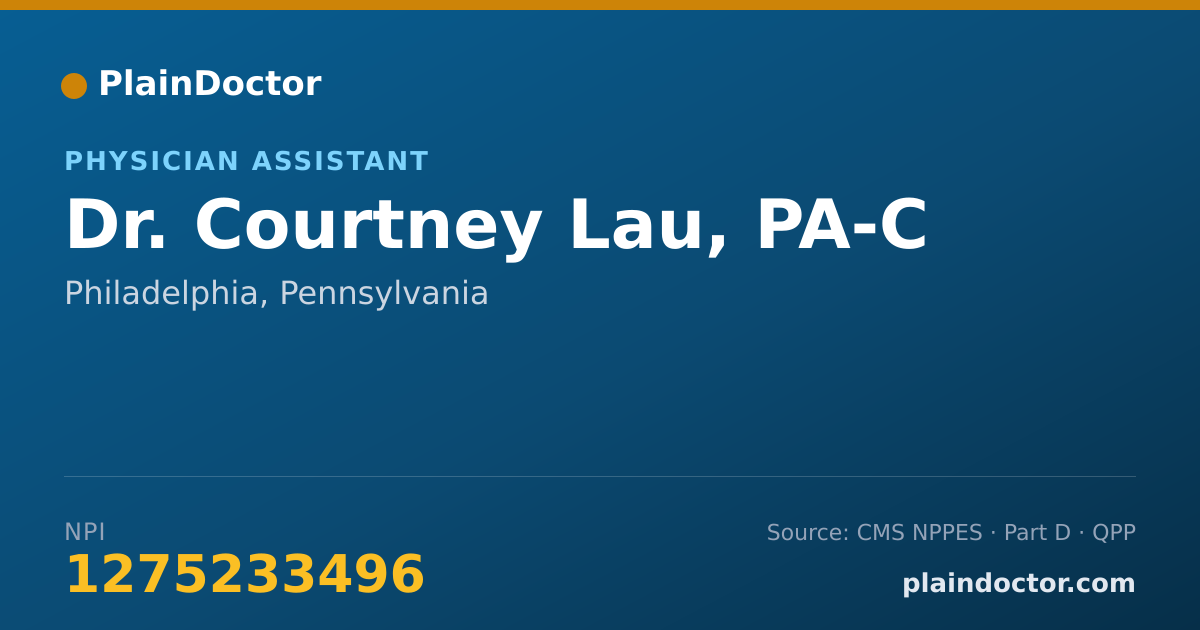 Shareable card for Courtney Lau, PA-C - Physician Assistant, Philadelphia, PA
