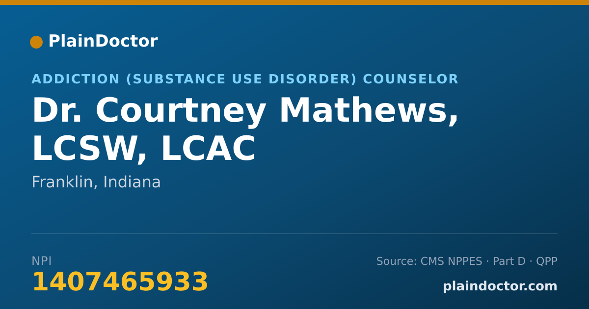 Shareable card for Courtney Mathews, LCSW, LCAC - Addiction (Substance Use Disorder) Counselor, Franklin, IN