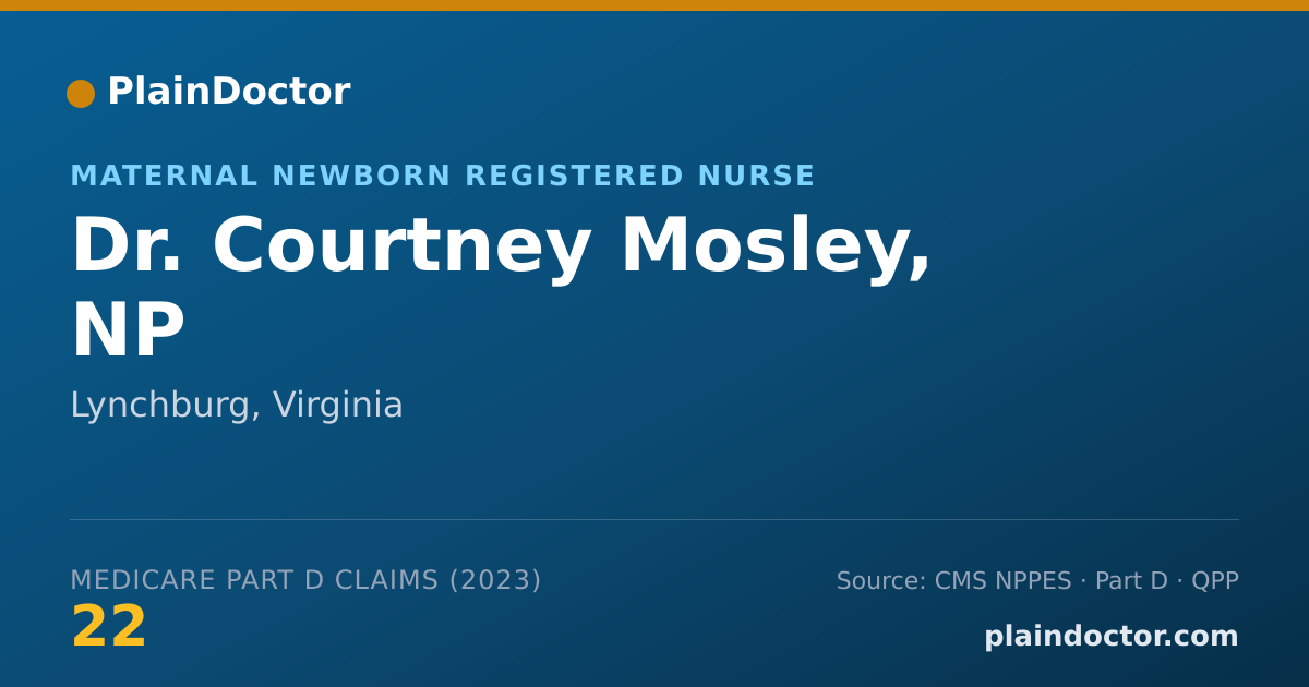 Shareable card for Courtney Mosley, NP - Maternal Newborn Registered Nurse, Lynchburg, VA