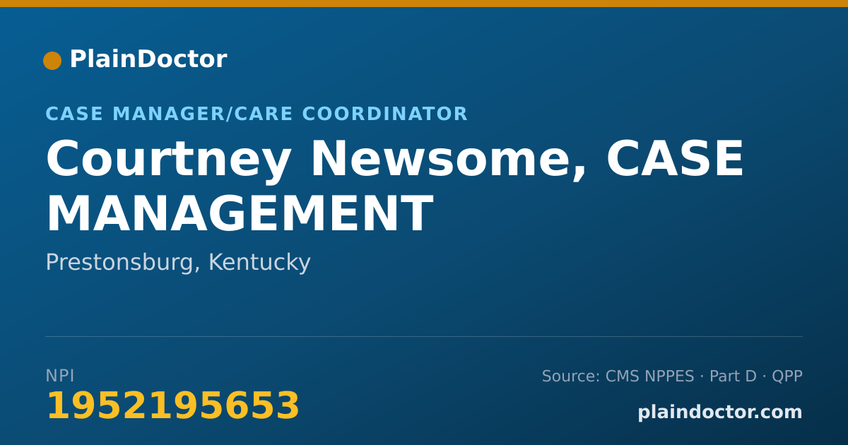 Shareable card for Courtney Newsome, CASE MANAGEMENT - Case Manager/Care Coordinator, Prestonsburg, KY