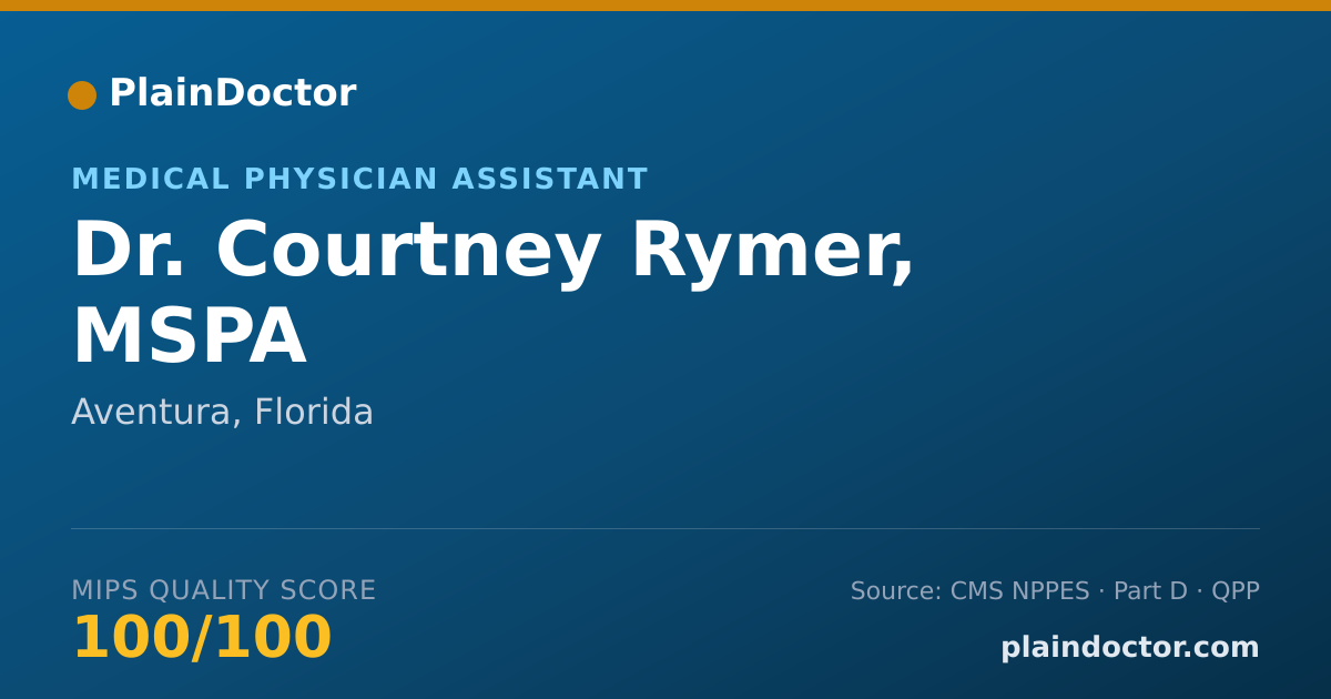 Shareable card for Courtney Rymer, MSPA - Medical Physician Assistant, Aventura, FL