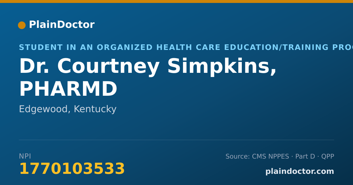 Shareable card for Courtney Simpkins, PHARMD - Student in an Organized Health Care Education/Training Program, Edgewood, KY