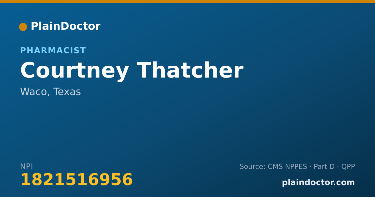 Shareable card for Courtney Thatcher - Pharmacist, Waco, TX