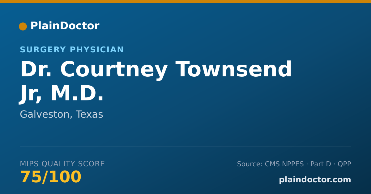 Shareable card for Courtney Townsend Jr, M.D. - Surgery Physician, Galveston, TX