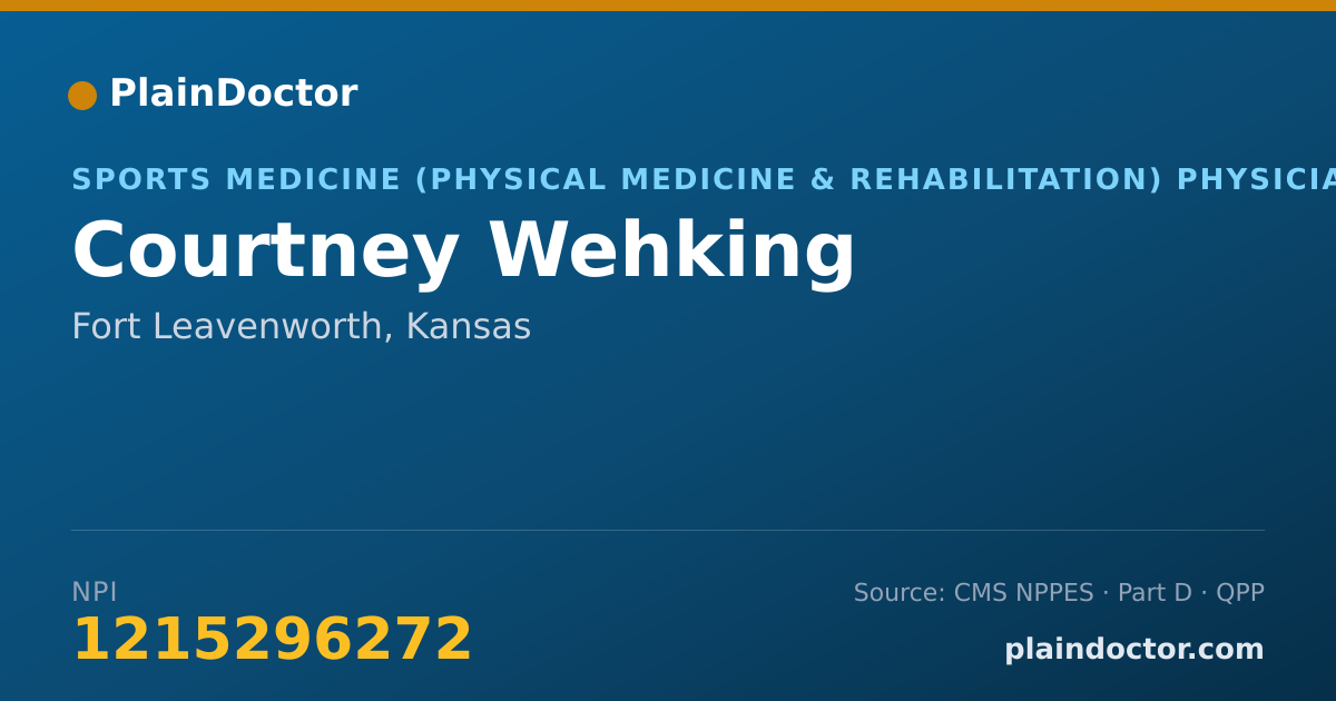 Shareable card for Courtney Wehking - Sports Medicine (Physical Medicine & Rehabilitation) Physician, Fort Leavenworth, KS