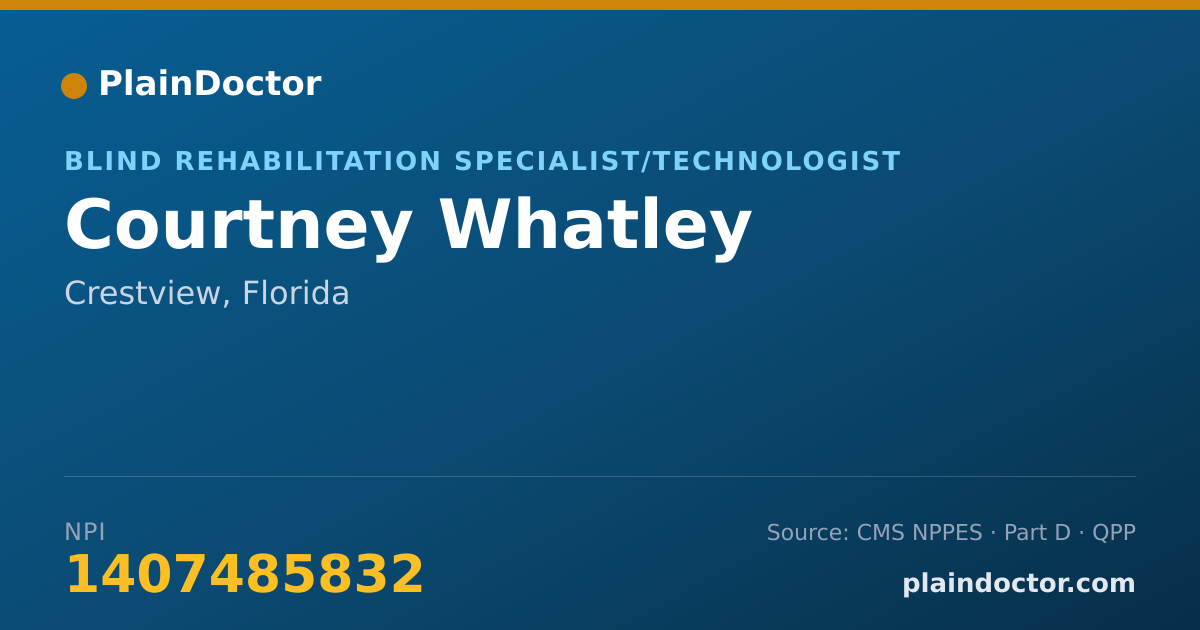 Shareable card for Courtney Whatley - Blind Rehabilitation Specialist/Technologist, Crestview, FL