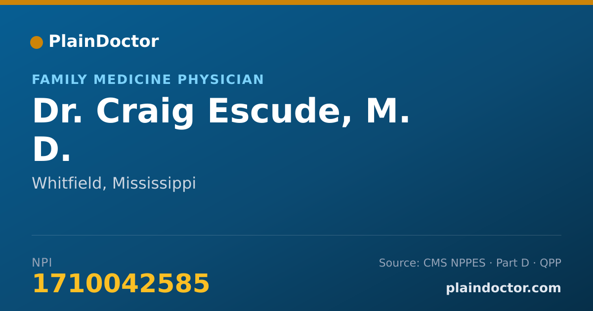 Shareable card for Craig Escude, M. D. - Family Medicine Physician, Whitfield, MS