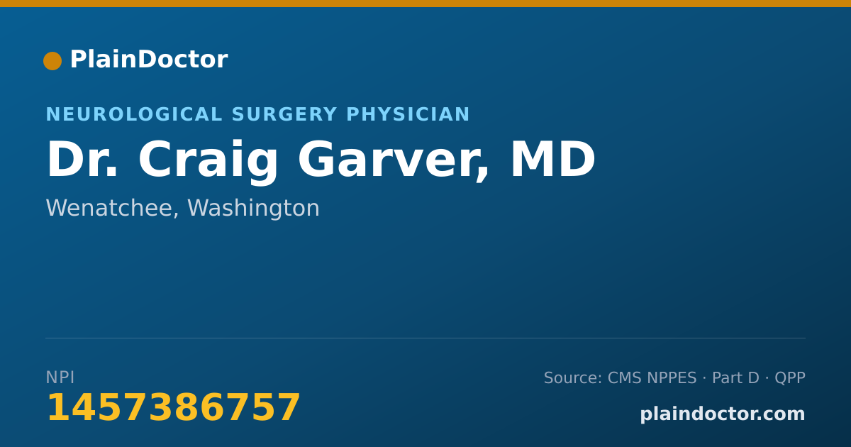 Shareable card for Craig Garver, MD - Neurological Surgery Physician, Wenatchee, WA