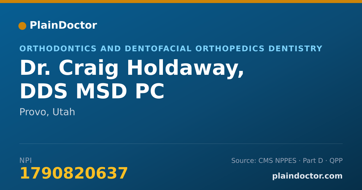 Shareable card for Craig Holdaway, DDS MSD PC - Orthodontics and Dentofacial Orthopedics Dentistry, Provo, UT