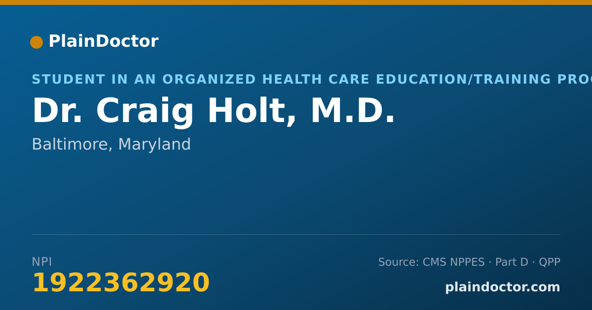 Shareable card for Craig Holt, M.D. - Student in an Organized Health Care Education/Training Program, Baltimore, MD