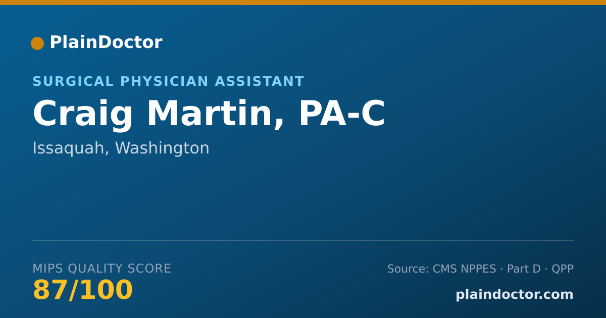 Shareable card for Craig Martin, PA-C - Surgical Physician Assistant, Issaquah, WA